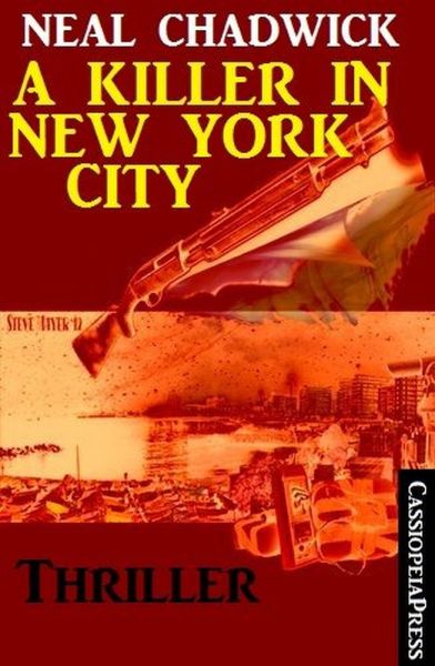 A Killer in New York City: Thriller