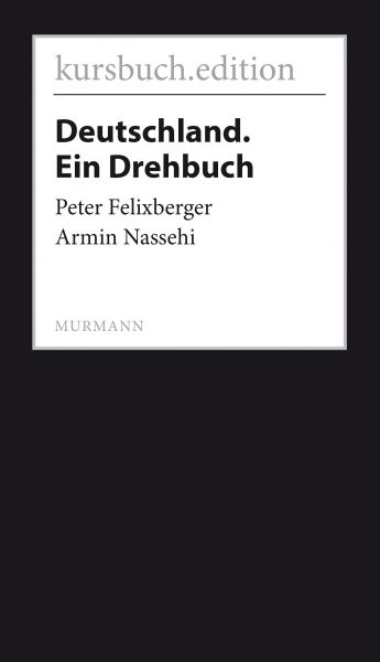 Deutschland. Ein Drehbuch