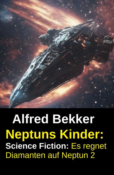 Neptuns Kinder: Science Fiction: Es regnet Diamanten auf Neptun 2