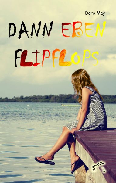 Dann eben Flipflops