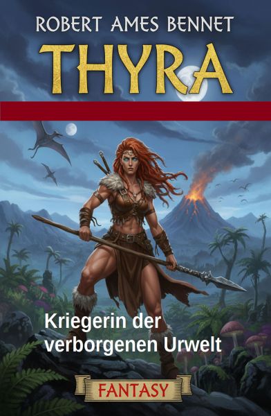 Thyra – Kriegerin der verborgenen Urwelt: Fantasy