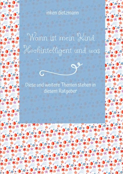 Wann ist mein Kind Hochintelligent und was kann man gegen Mobbing tun?