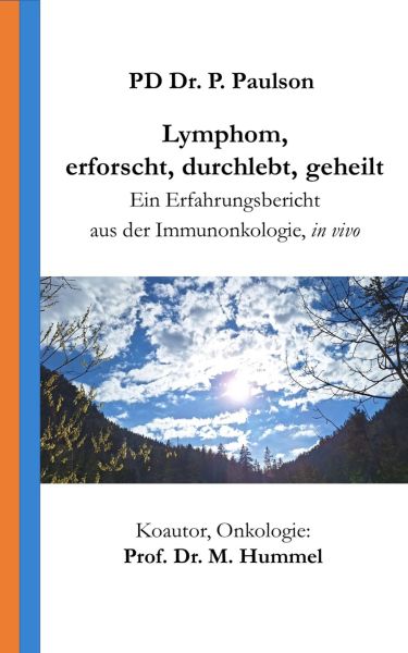 Lymphom, erforscht, durchlebt, geheilt