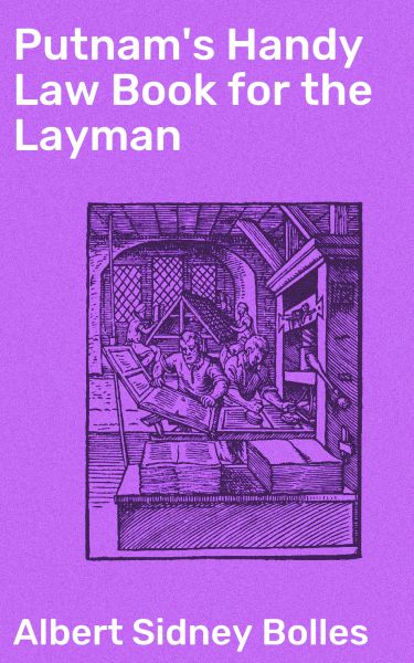 Putnam's Handy Law Book for the Layman