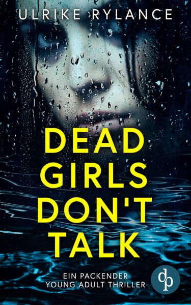 Dead Girls Don't Talk | Ein packender Young Adult Thriller