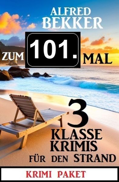 Zum 101. Mal 3 klasse Krimis für den Strand