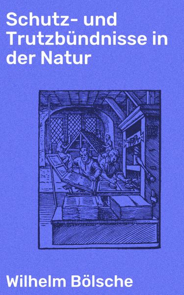 Schutz- und Trutzbündnisse in der Natur