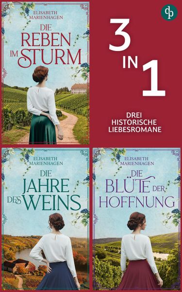 Die Reben im Sturm & Die Jahre des Weins & Die Blüte der Hoffnung