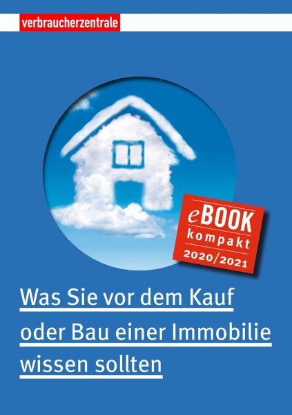 Was Sie vor dem Kauf oder Bau einer Immobilie wissen sollten