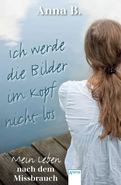 Ich werde die Bilder im Kopf nicht los