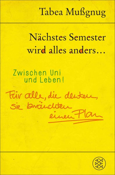 Nächstes Semester wird alles anders ... Zwischen Uni und Leben!