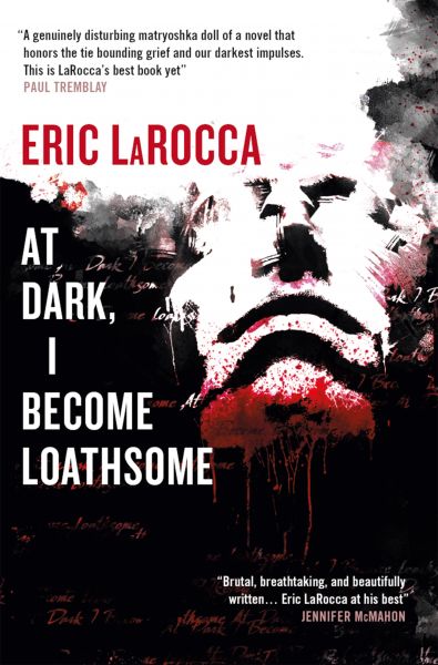 At Dark I Become Loathsome