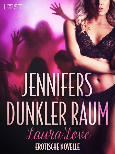 Jennifers dunkler Raum – Erotische Novelle