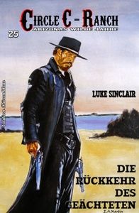Circle C-Ranch #25: Die Rückkehr des Geächteten