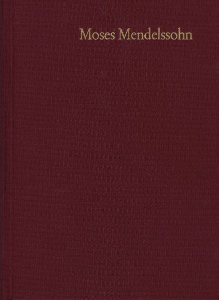 Moses Mendelssohn: Gesammelte Schriften. Jubiläumsausgabe / Band 9,4: Schriften zum Judentum III,4