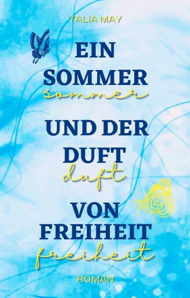 Cover Ein Sommer und der Duft von Freiheit