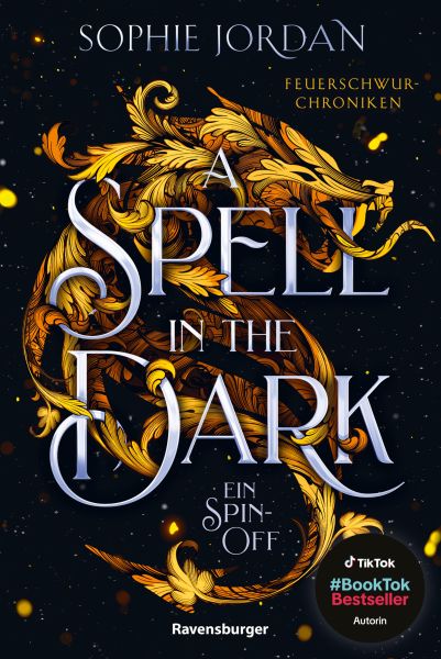 A Spell in the Dark. Ein Spin-Off - Feuerschwur-Chroniken, Band 3