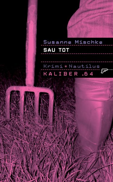 Kaliber .64: Sau tot