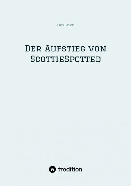 Der Aufstieg von ScottieSpotted