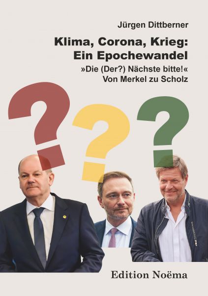 Klima, Corona, Krieg: Ein Epochewandel