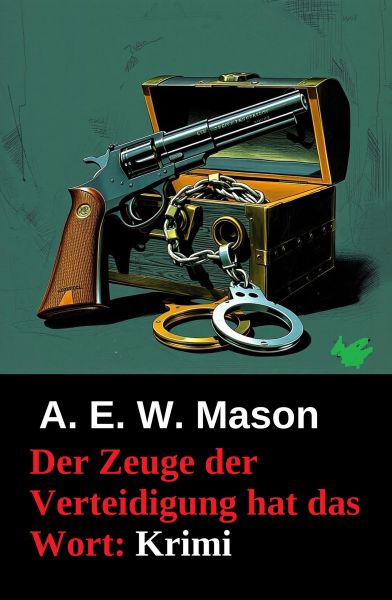 Der Zeuge der Verteidigung hat das Wort: Krimi