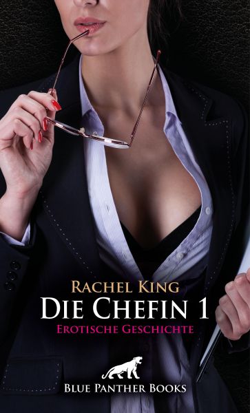 Die Chefin 1 | Erotische Geschichte