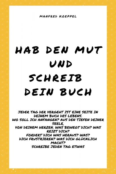 Hab den Mut und schreib Dein Buch