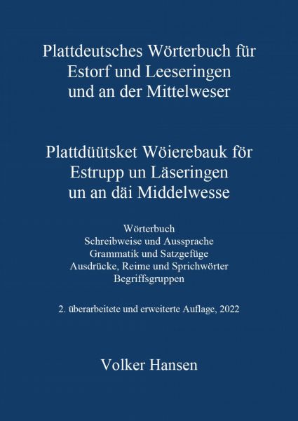 Plattdeutsches Wörterbuch für Estorf und Leeseringen und an der Mittelweser