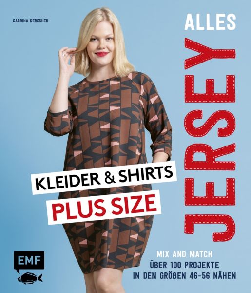 Alles Jersey – Kleider und Shirts Plus Size – Mix and Match: Schnittteile kombinieren