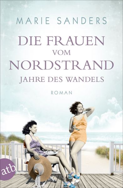 Die Frauen vom Nordstrand - Jahre des Wandels