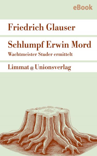 Schlumpf Erwin Mord – Wachtmeister Studer