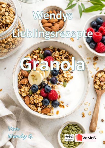 Wendys Lieblingsrezepte - Granola