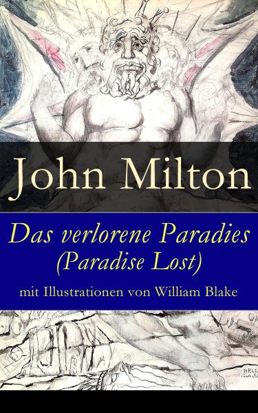 Das verlorene Paradies (Paradise Lost) mit Illustrationen von William Blake
