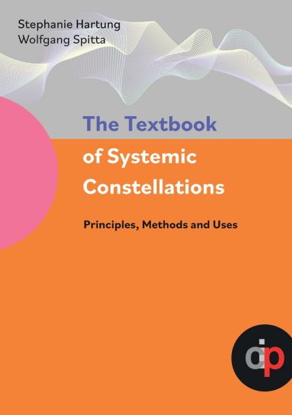 The Textbook of Systemic Constellations