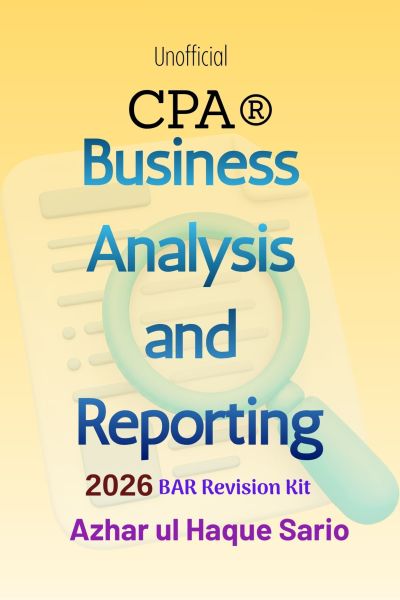 Unofficial CPA® Business Analysis and Reporting 2026