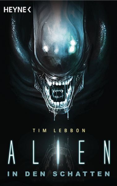 Cover Tim Lebbon: Alien - In den Schatten