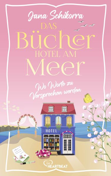 Das Bücherhotel am Meer - Wo Worte zu Versprechen werden
