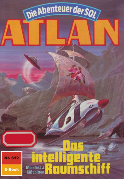 Atlan 612: Das intelligente Raumschiff