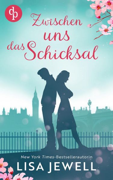 Zwischen uns das Schicksal | Eine romantische Second Chance Liebesgeschichte über die Suche nach dem