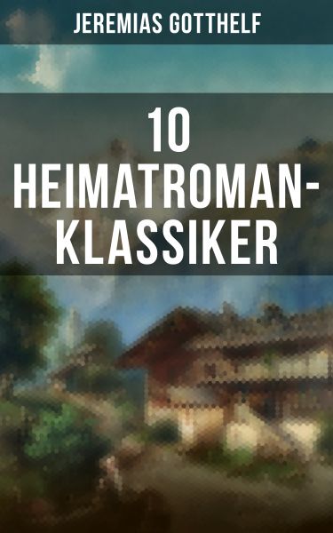 10 Heimatroman-Klassiker
