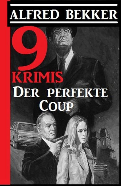 9 Krimis: Der perfekte Coup