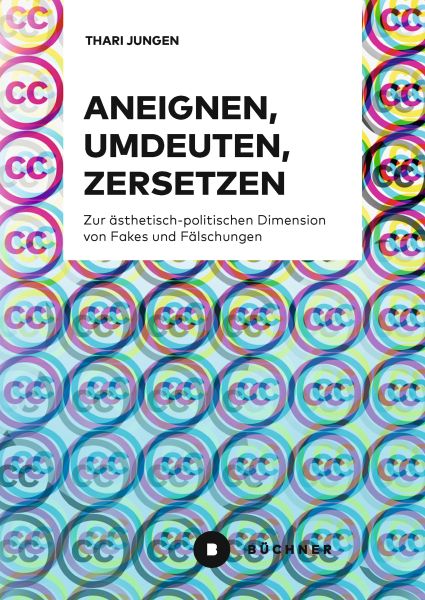 Aneignen, Umdeuten, Zersetzen