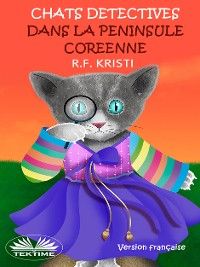 Chats Détectives Dans La Péninsule Coréenne