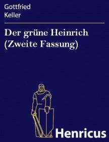 Der grüne Heinrich (Zweite Fassung)