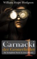 Carnacki der Geisterfinder - Band 1