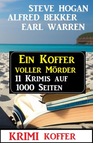 Ein Koffer voller Mörder: Krimi Koffer 11 Krimis auf 1000 Seiten