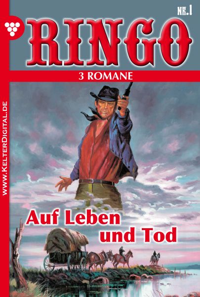 Ringo 3 Romane Nr. 1 – Western
