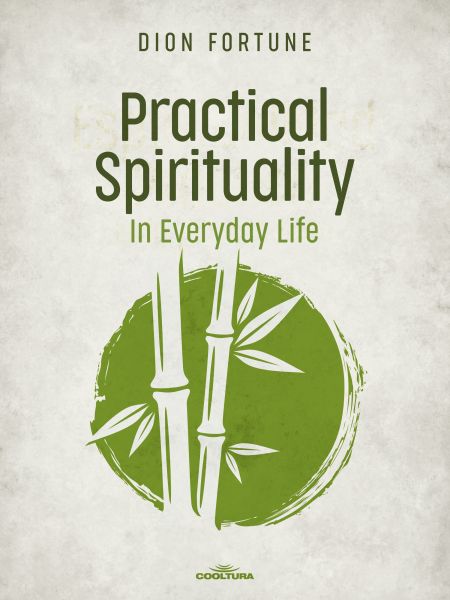 Practical Spirituality in Everyday Life