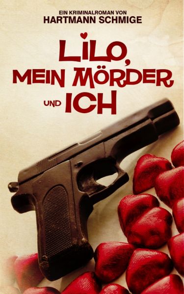 Lilo, Mein Mörder und Ich