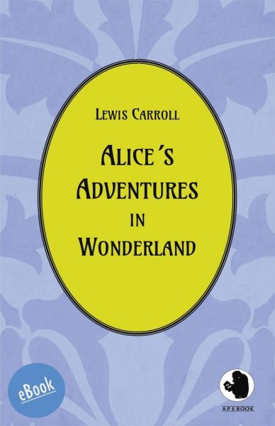 Alice´s Adventures in Wonderland